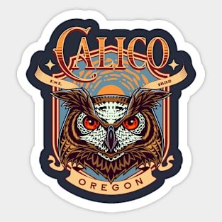 Calico, Oregon Sticker